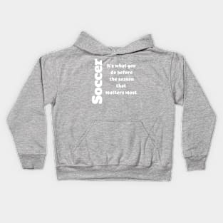 Soccer preseason warmups Kids Hoodie